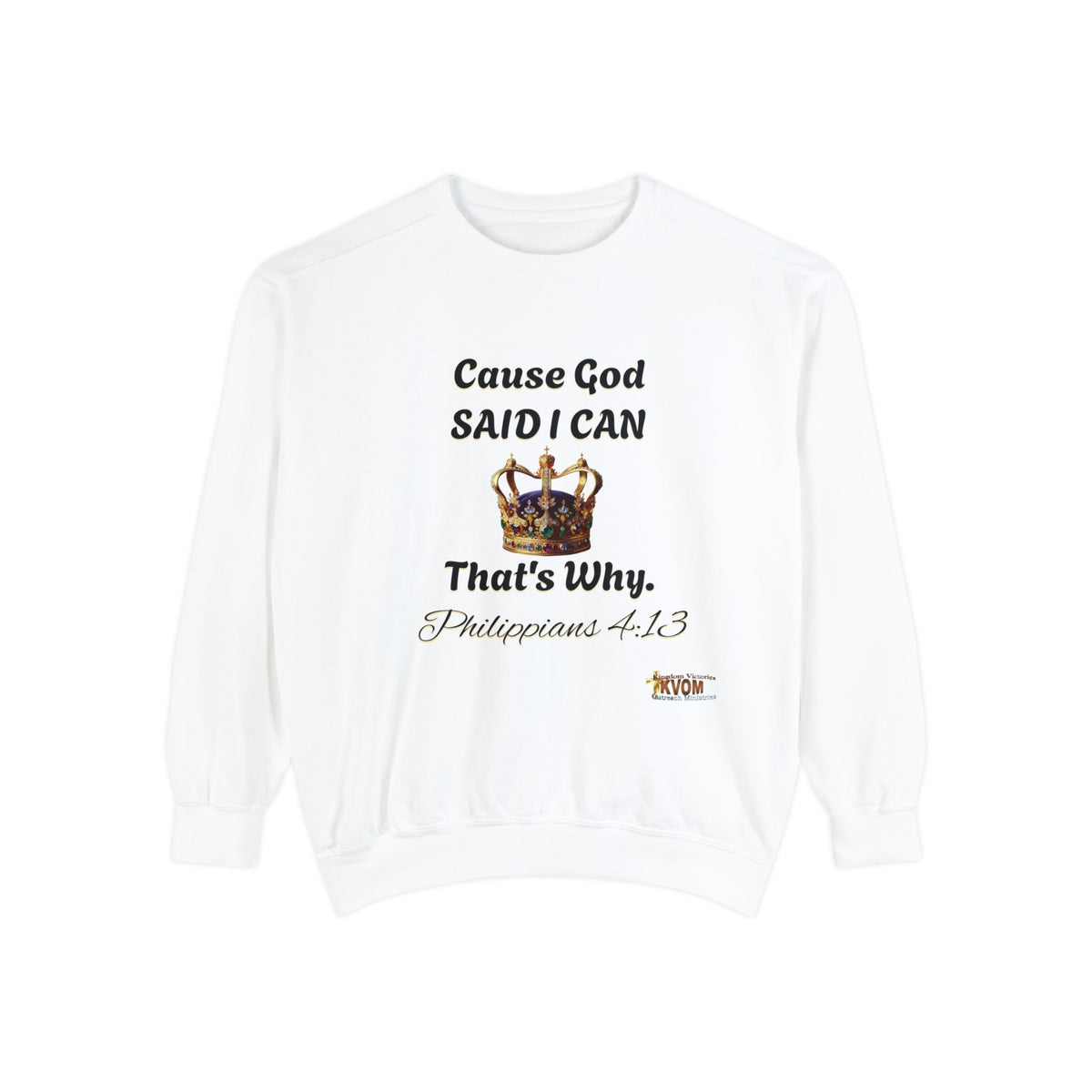 Cause God Said I Can Unisex Sweatshirt-KVOM