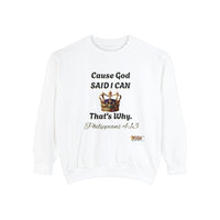 Cause God Said I Can Unisex Sweatshirt-KVOM