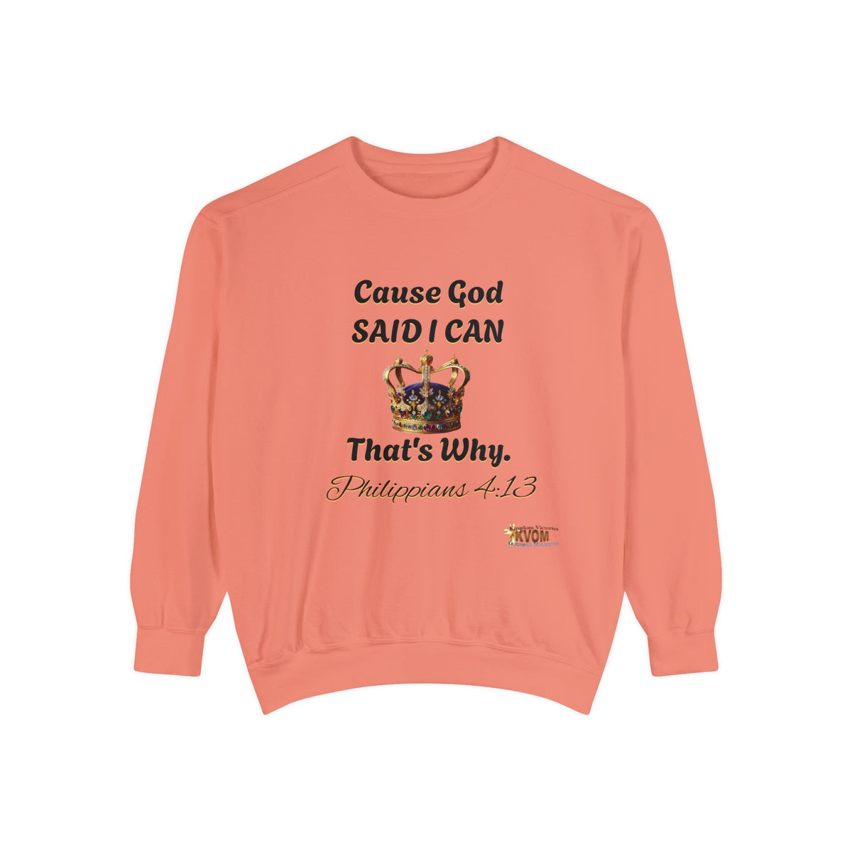 Cause God Said I Can Unisex Sweatshirt-KVOM