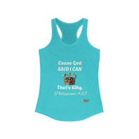 Cause God Said I Can Women's Racerback Tank-KVOM