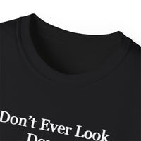 Don't Ever Look Down Unisex Relaxed T-Shirt BLK Fist-KVOM