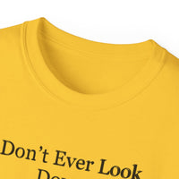 Don't Ever Look Down Unisex Relaxed T-Shirt BLK Fist-KVOM