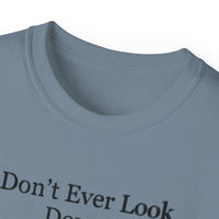 Don't Ever Look Down Unisex Relaxed T-Shirt BLK Fist-KVOM