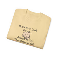 Don't Ever Look Down..Satan Under Feet Unisex Relaxed Fit T-Shirt-KVOM