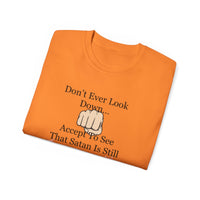 Don't Ever Look Down..Satan Under Feet Unisex Relaxed Fit T-Shirt-KVOM