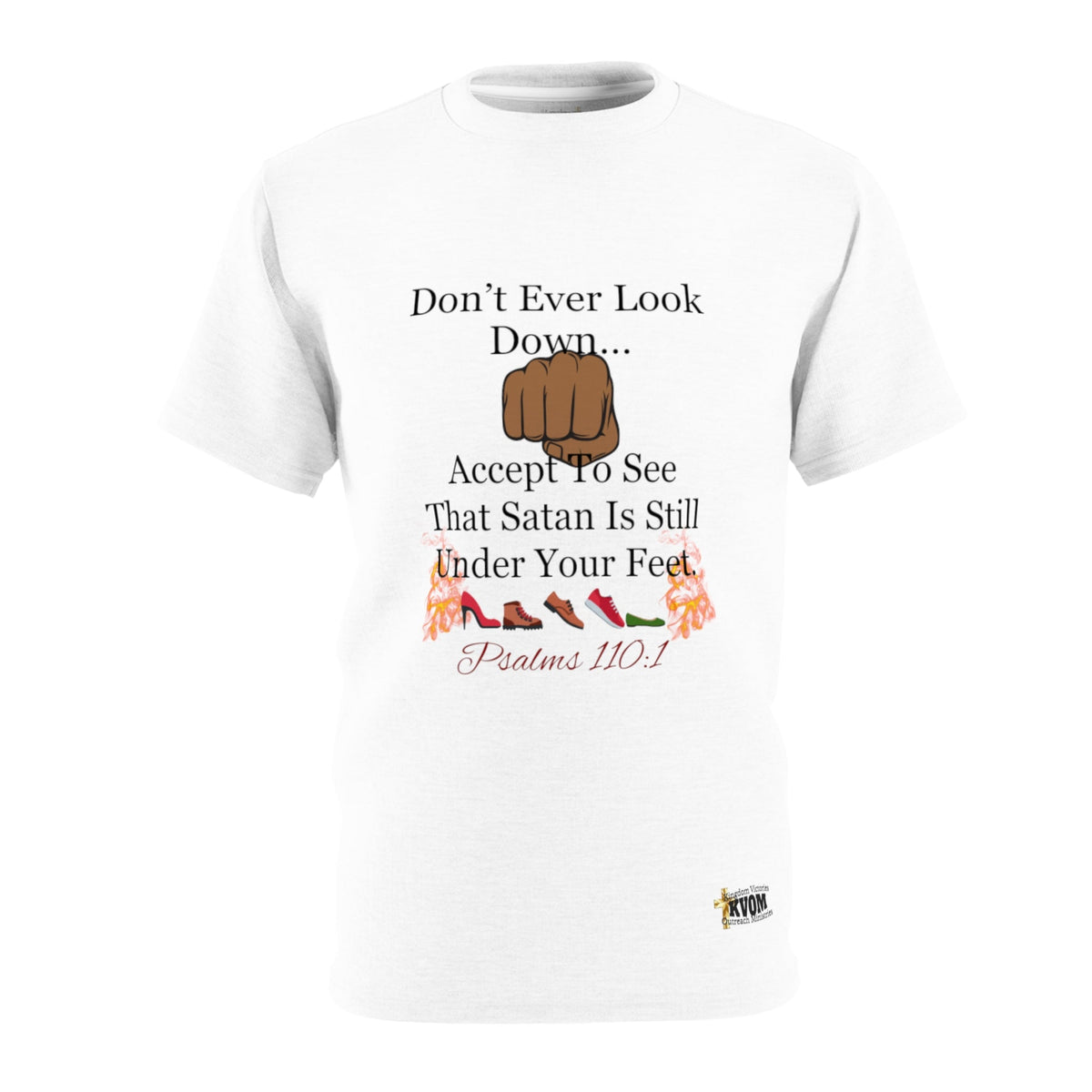 Don't Ever Look Down..Satan Under Feet Unisex T-Shirt-KVOM