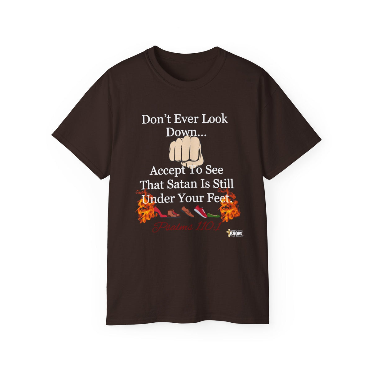 Don't Ever Look Down..Satan Under Feet Unisex Ultra Cotton T-Shirt-KVOM