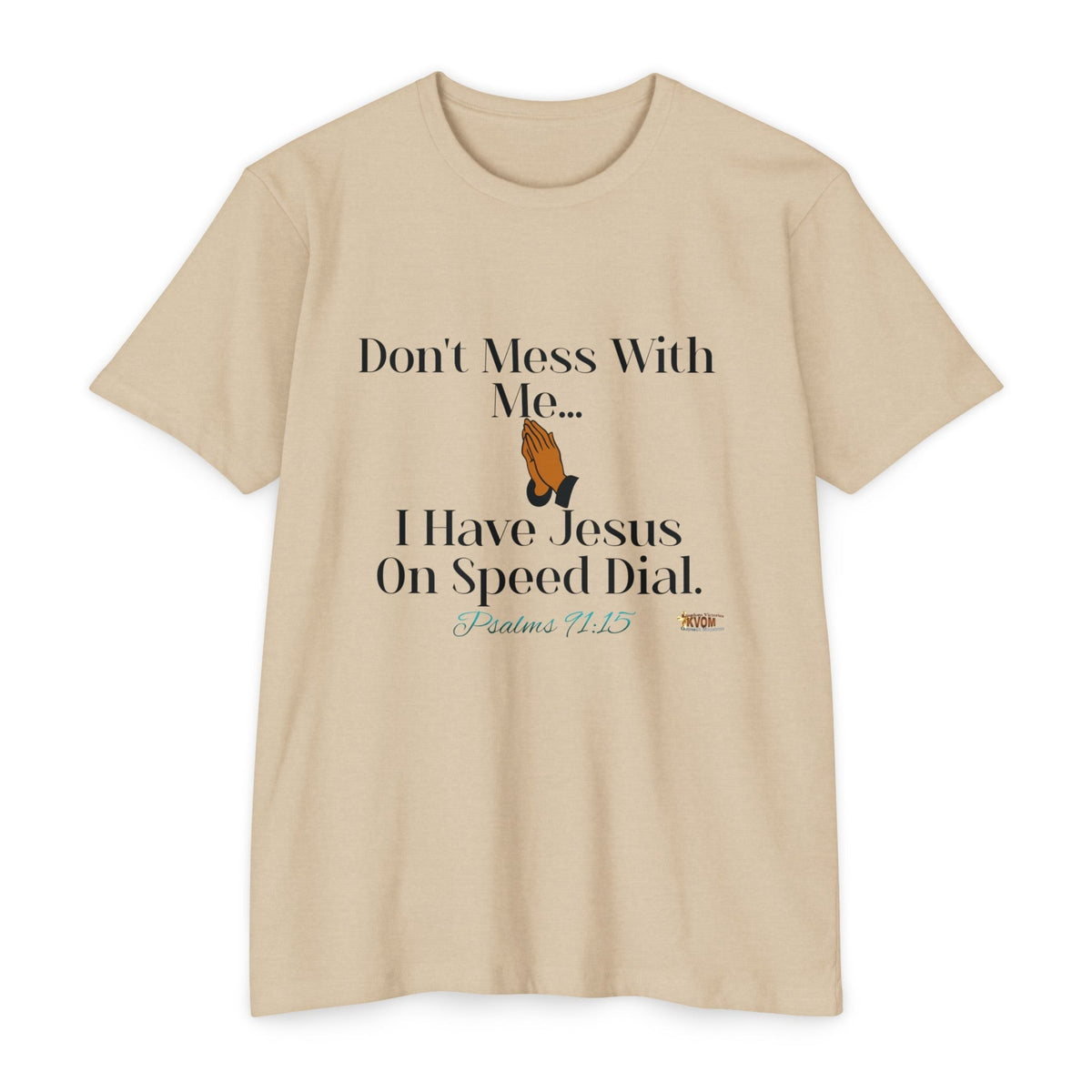 Don't Mess With Me, Jesus On Speed-Dial Unisex Jersey Style T-shirt-KVOM