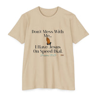 Don't Mess With Me, Jesus On Speed-Dial Unisex Jersey Style T-shirt-KVOM