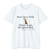 Don't Mess With Me, Jesus On Speed-Dial Unisex Jersey Style T-shirt-KVOM