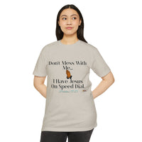 Don't Mess With Me, Jesus On Speed-Dial Unisex Jersey Style T-shirt-KVOM