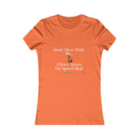 Don't Mess With Me, Jesus On Speed-Dial Women's Fitted Shirt-KVOM