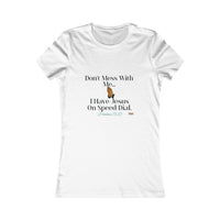 Don't Mess With Me, Jesus On Speed-Dial Women's Fitted Shirt-KVOM