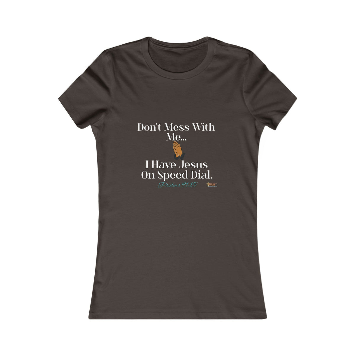 Don't Mess With Me, Jesus On Speed-Dial Women's Fitted Shirt-KVOM