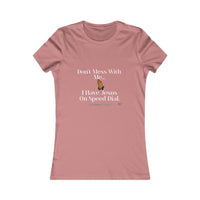 Don't Mess With Me, Jesus On Speed-Dial Women's Fitted Shirt-KVOM