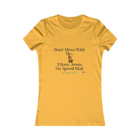 Don't Mess With Me, Jesus On Speed-Dial Women's Fitted Shirt-KVOM