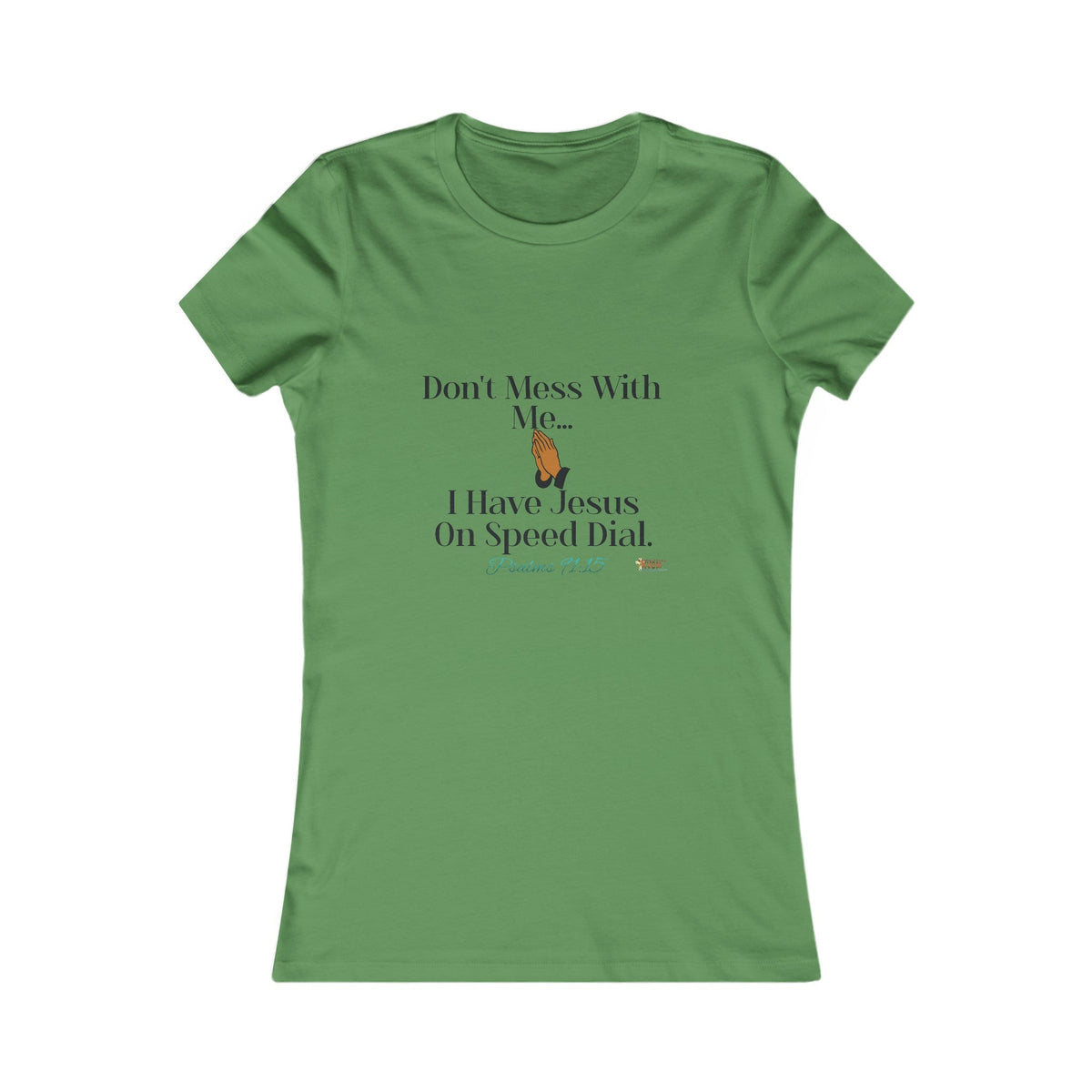 Don't Mess With Me, Jesus On Speed-Dial Women's Fitted Shirt-KVOM