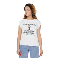 Don't Mess With Me Jesus On Speed-Dial Women’s Flowy Muscle Shirt, White