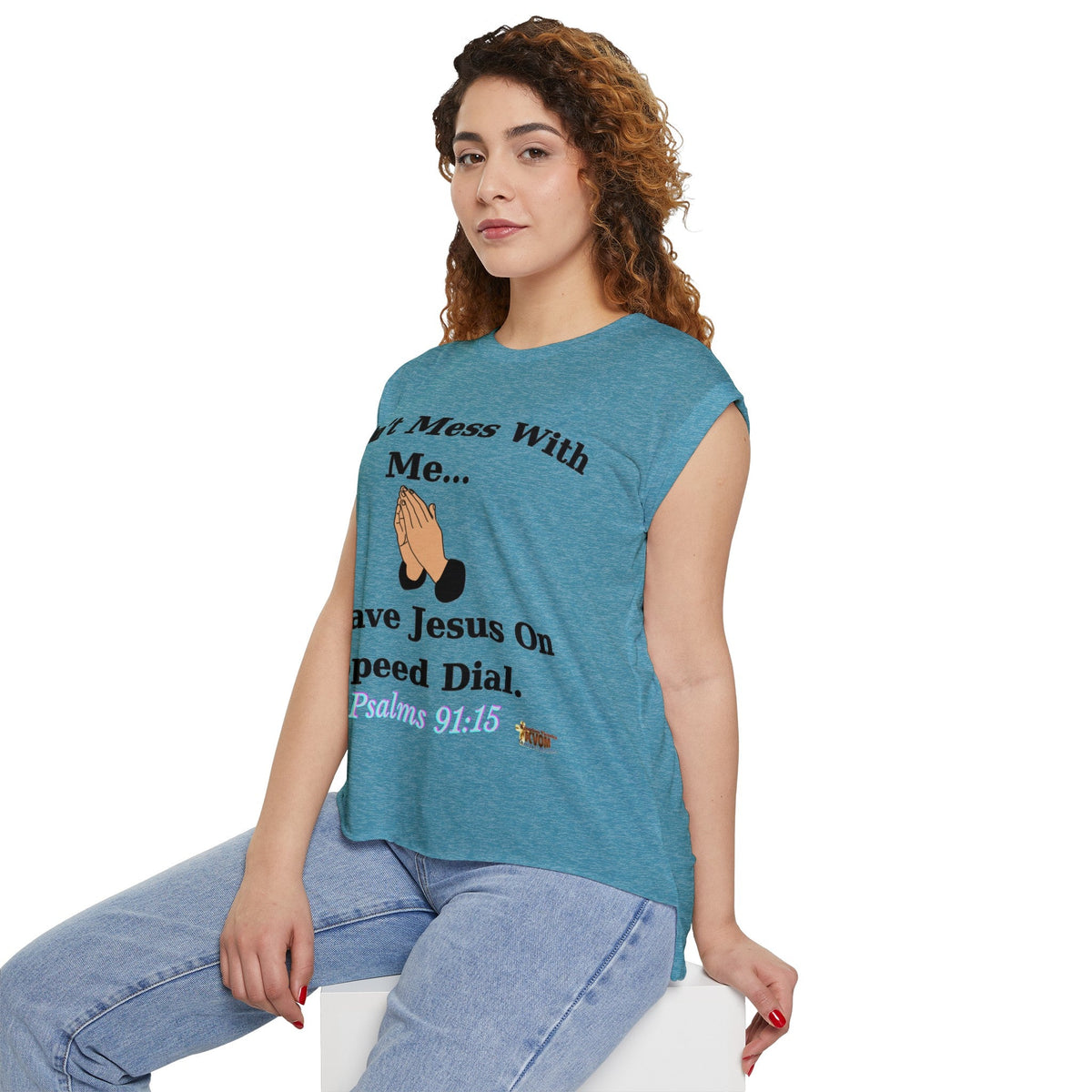 Don't Mess With Me Jesus On Speed Dial Women’s Flowy Rolled Cuffs Muscle Tee