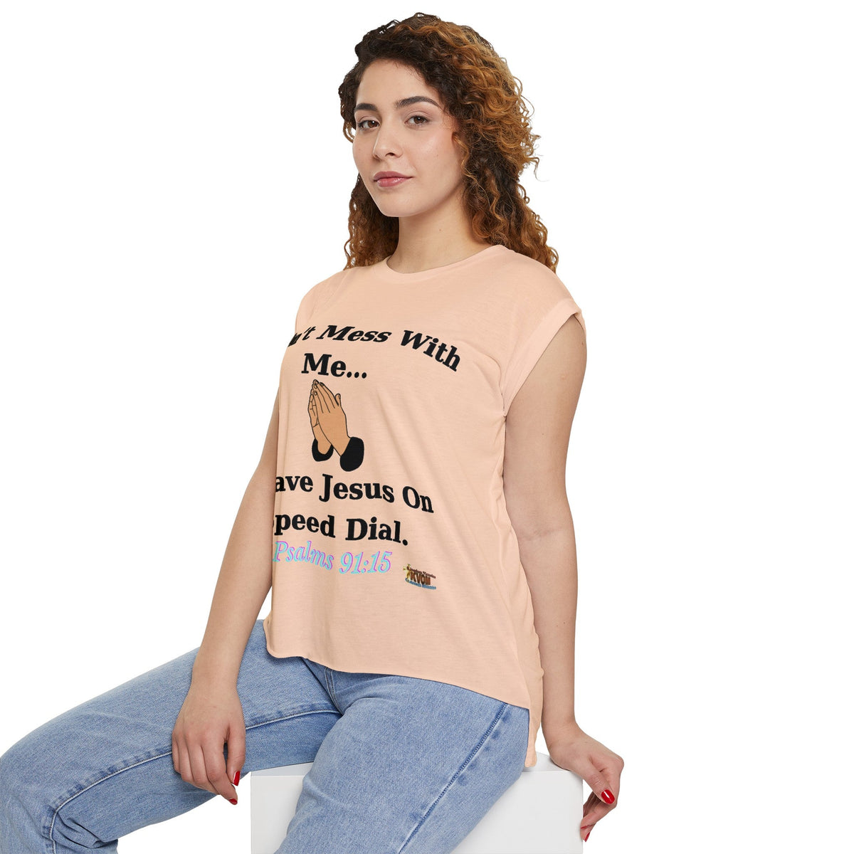 Don't Mess With Me Jesus On Speed Dial Women’s Flowy Rolled Cuffs Muscle Tee