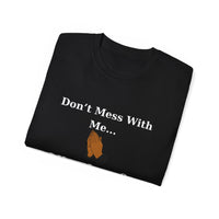 Don't Mess With Me Jesus Speed Dial Unisex Relaxed Fit T-Shirt-KVOM