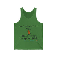 Don't Mess With Me Jesus SpeedDial Unisex Jersey Tank-KVOM