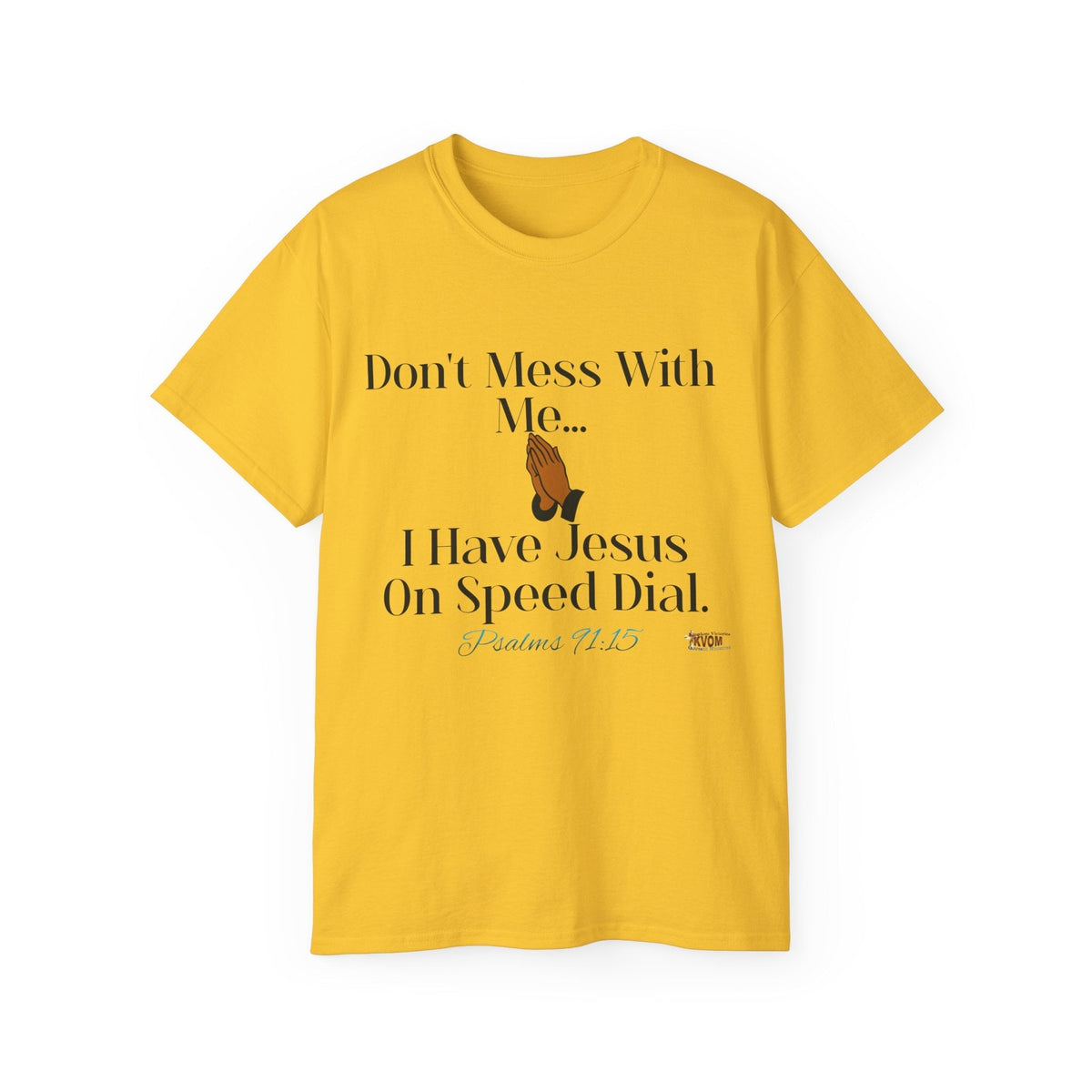 Don't Mess With Me, Jesus on Speed-Dial Unisex Relaxed Fit T-Shirt-KVOM