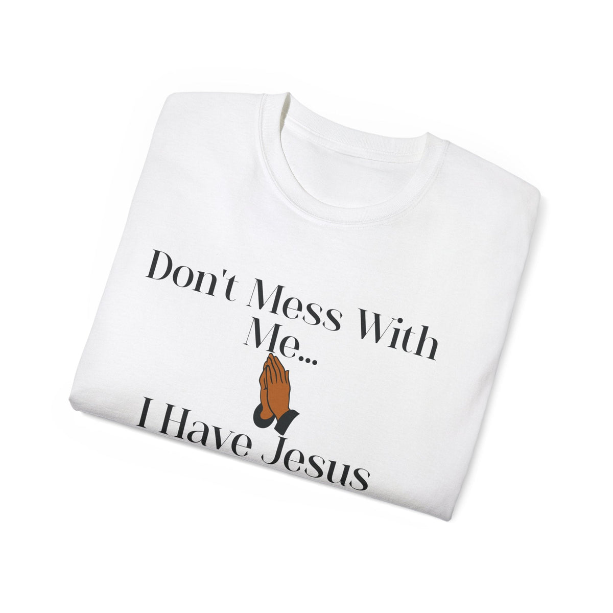 Don't Mess With Me, Jesus on Speed-Dial Unisex Relaxed Fit T-Shirt-KVOM