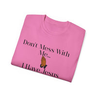 Don't Mess With Me, Jesus on Speed-Dial Unisex Relaxed Fit T-Shirt-KVOM