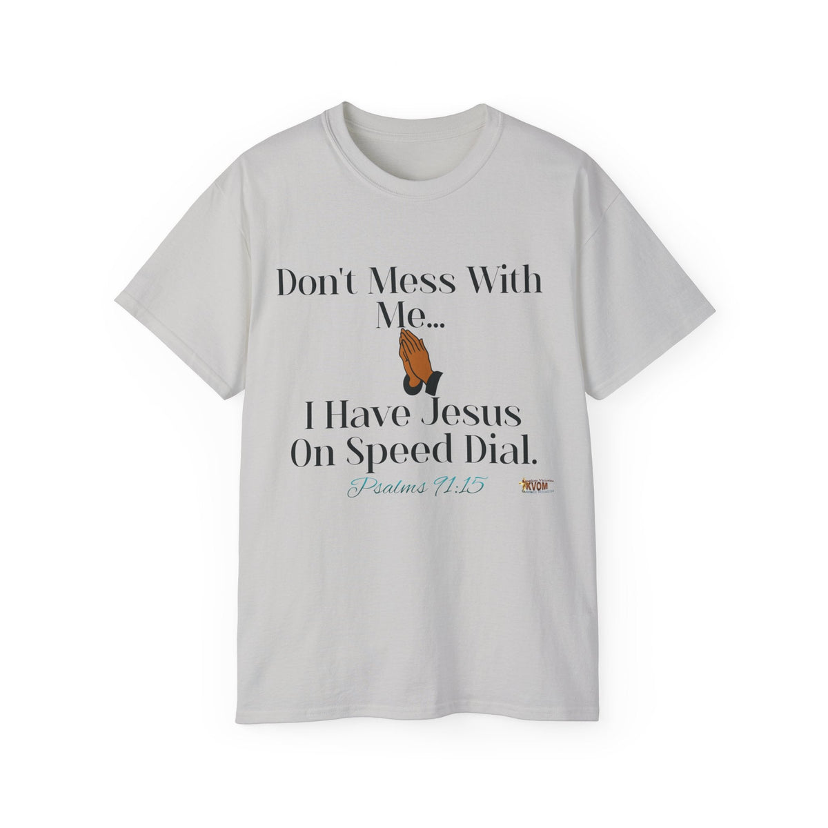 Don't Mess With Me, Jesus on Speed-Dial Unisex Relaxed Fit T-Shirt-KVOM