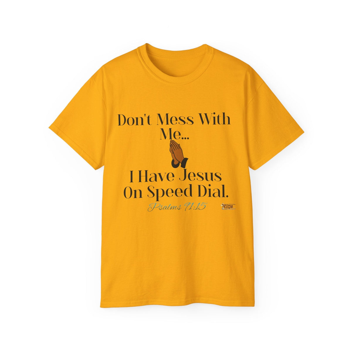 Don't Mess With Me, Jesus on Speed-Dial Unisex Relaxed Fit T-Shirt-KVOM