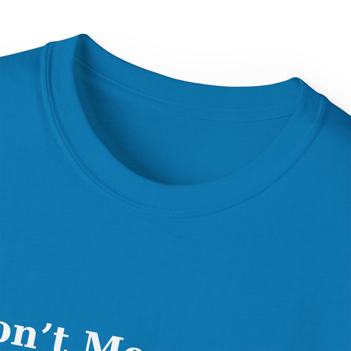 Don't Mess With Me..Jesus Speed Dial Unisex Relaxed Fit T-Shirt-KVOM