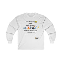 Fair Warning Fully Armed With The Word Unisex Long Sleeve Shirt-KVOM