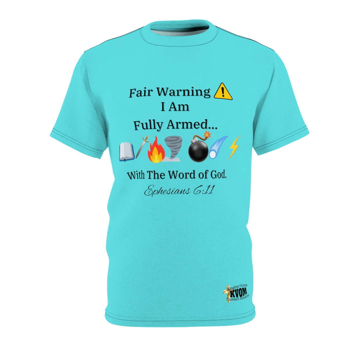 Fair Warning Fully Armed With the Word Unisex Shirt Turqouise-KVOM