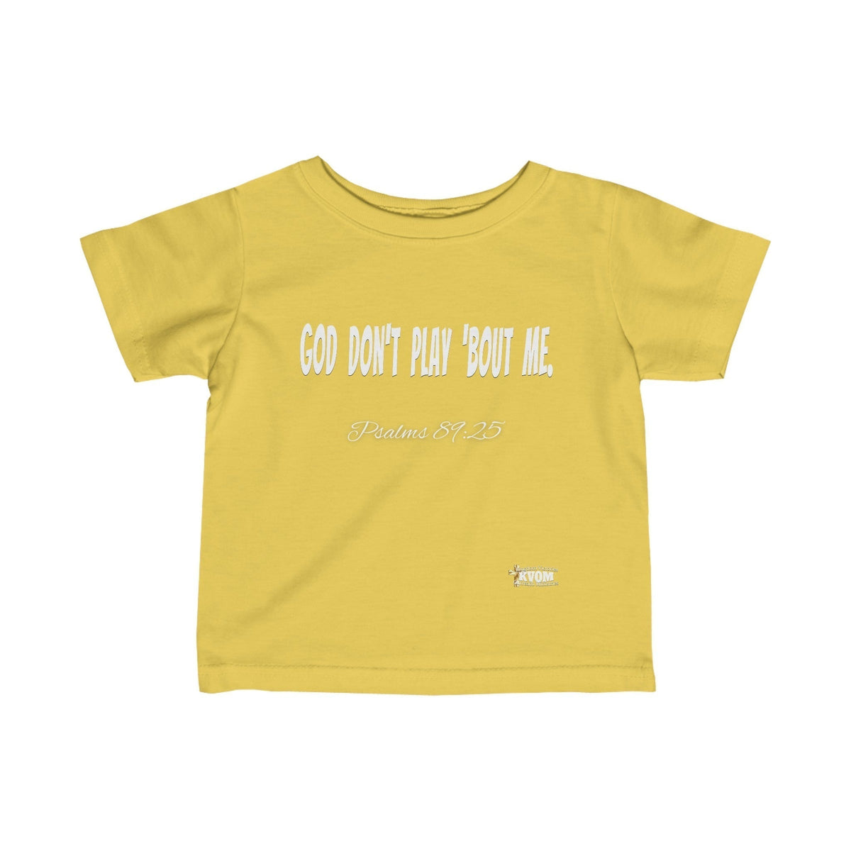 God Don't Play 'Bout Me Infant Jersey Tee-Children's Clothing-KVOM