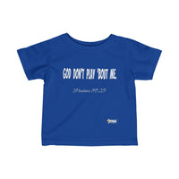 God Don't Play 'Bout Me Infant Jersey Tee-Children's Clothing-KVOM