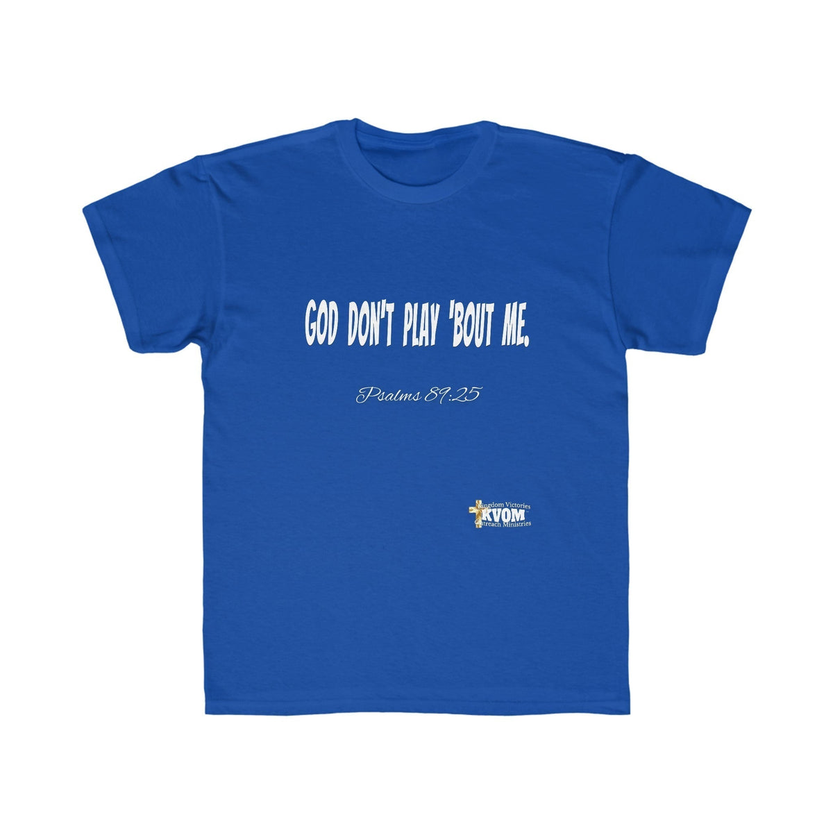 God Don't Play 'Bout Me Kids Regular Fit Tee-Children's Clothing-KVOM