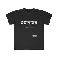 God Don't Play 'Bout Me Kids Regular Fit Tee-Children's Clothing-KVOM