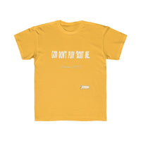 God Don't Play 'Bout Me Kids Regular Fit Tee-Children's Clothing-KVOM