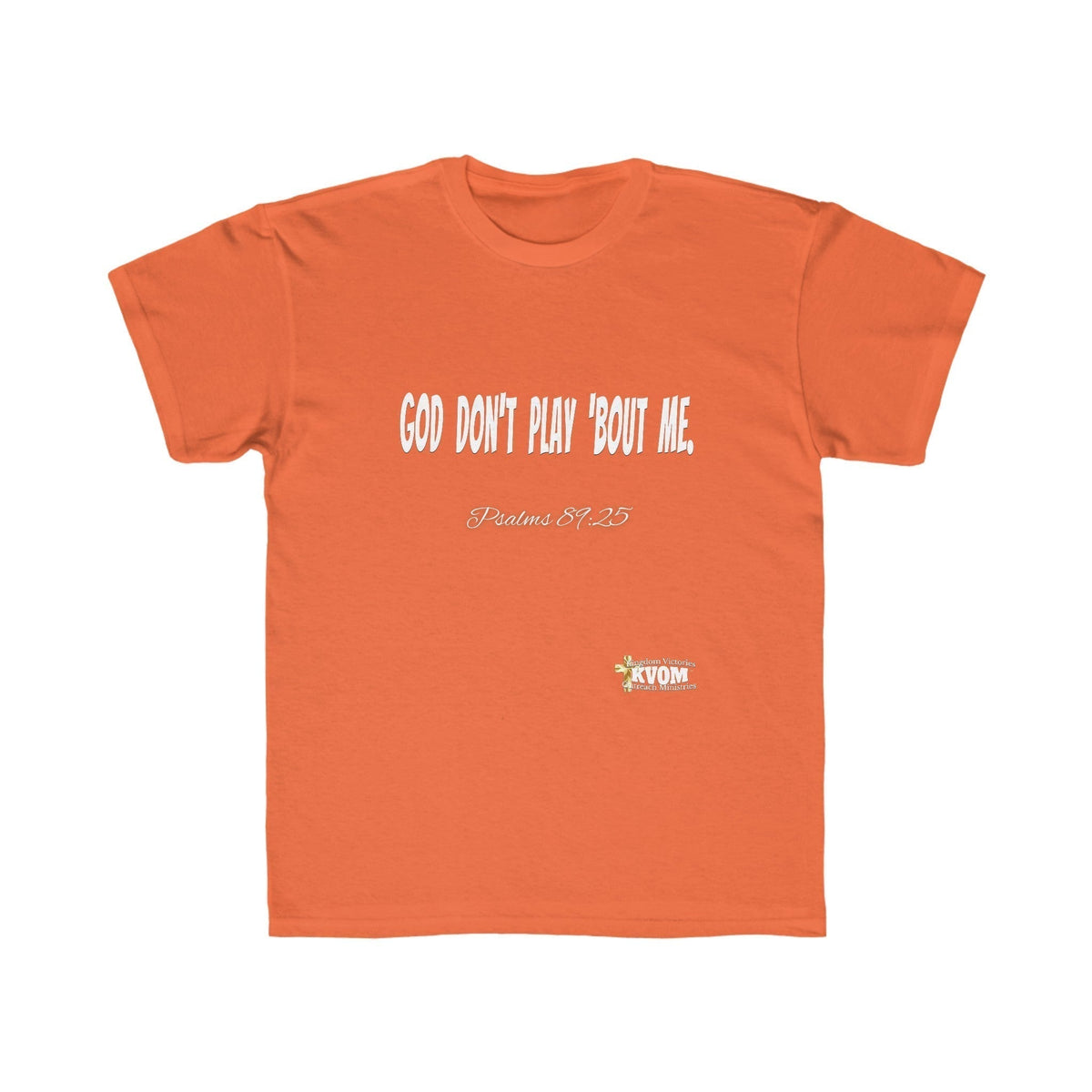 God Don't Play 'Bout Me Kids Regular Fit Tee-Children's Clothing-KVOM