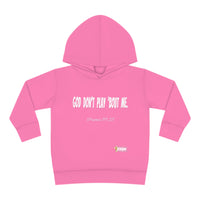 God Don't Play 'Bout Me Toddler Pullover Fleece Hoodie-Children's Clothing-KVOM