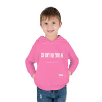 God Don't Play 'Bout Me Toddler Pullover Fleece Hoodie-Children's Clothing-KVOM