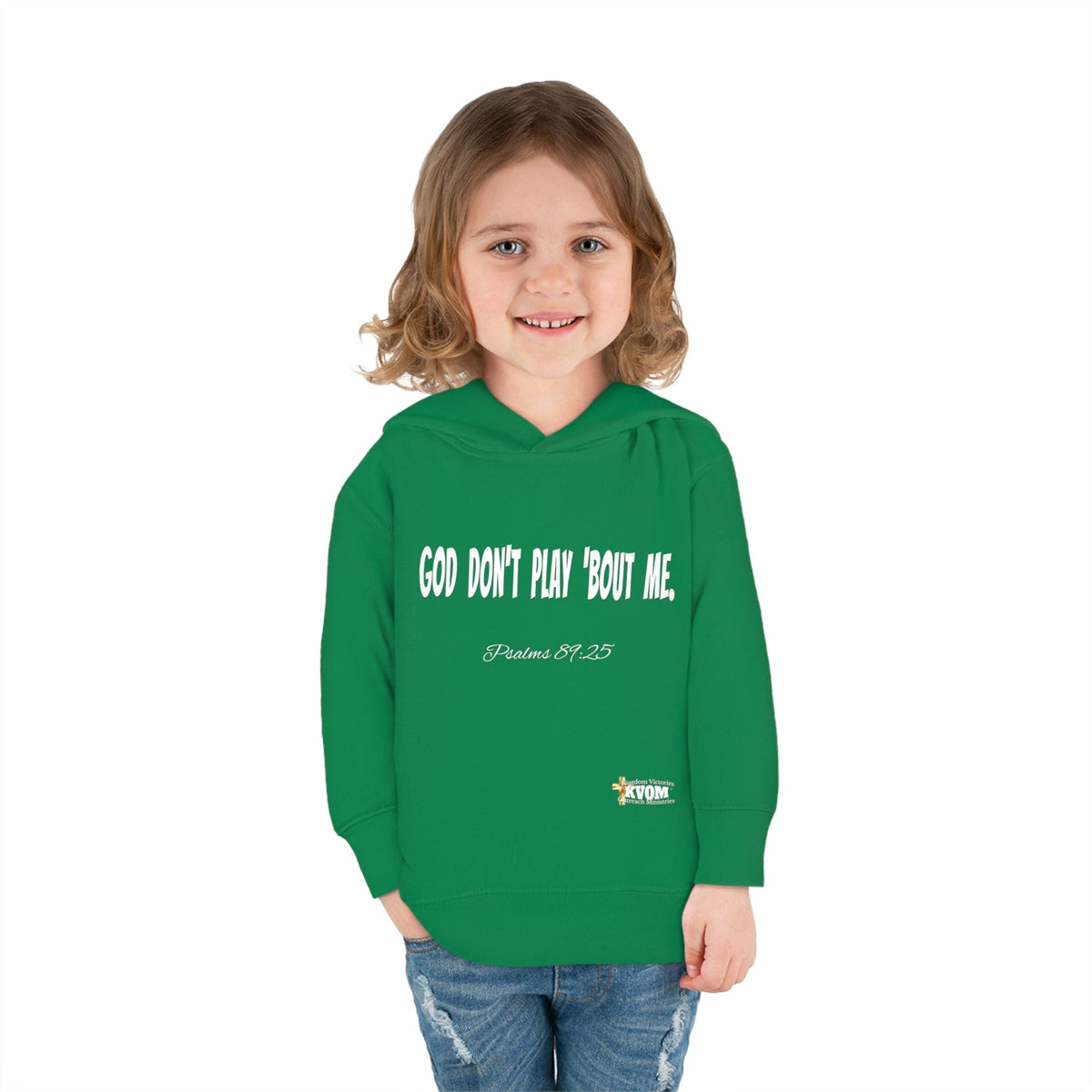 God Don't Play 'Bout Me Toddler Pullover Fleece Hoodie-Children's Clothing-KVOM