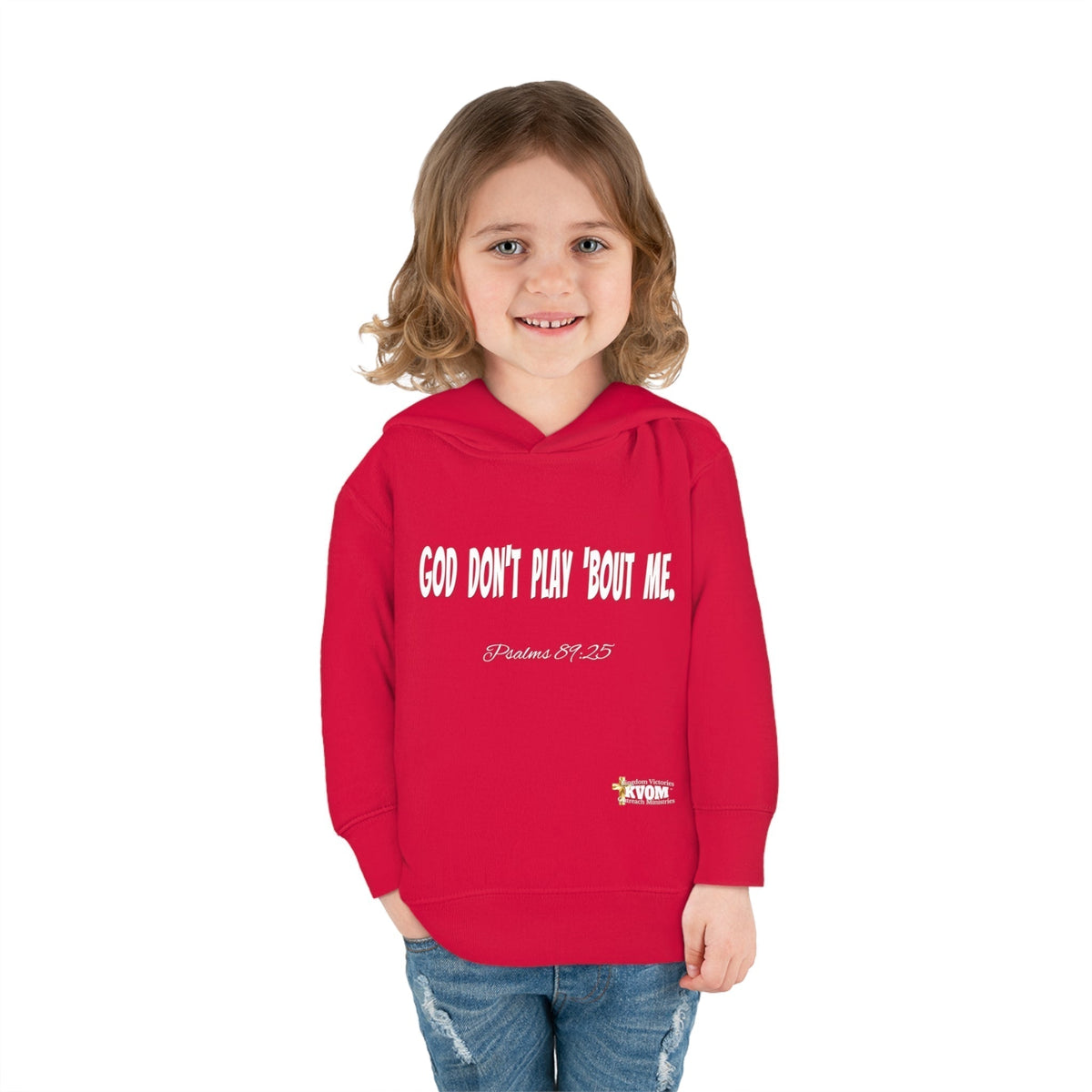 God Don't Play 'Bout Me Toddler Pullover Fleece Hoodie-Children's Clothing-KVOM