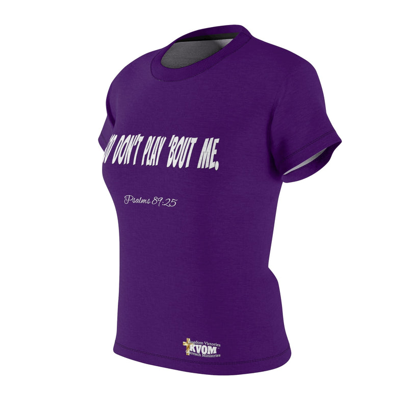 God Don't Play 'Bout Me Women's Fitted Shirt-KVOM