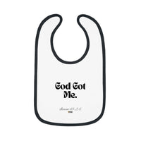 God Got Me Baby Bib