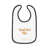 God Got Me Baby Bib