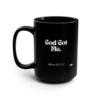 God Got Me Black Mug, 15oz White Print