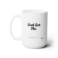 God Got Me Ceramic Mug 15oz, White