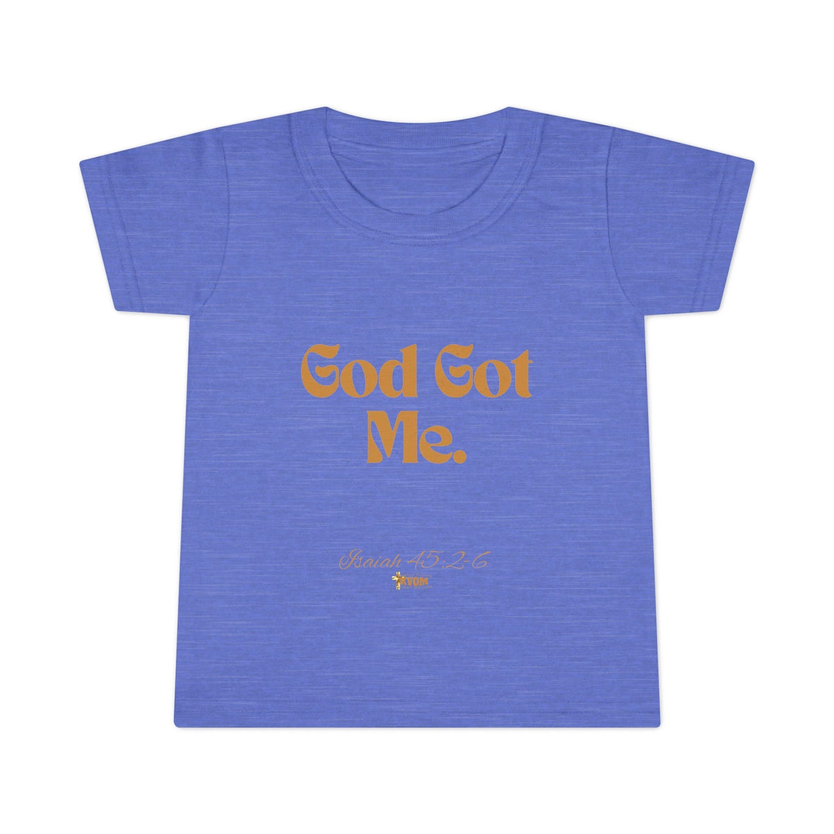 God Got Me Toddler T-shirt